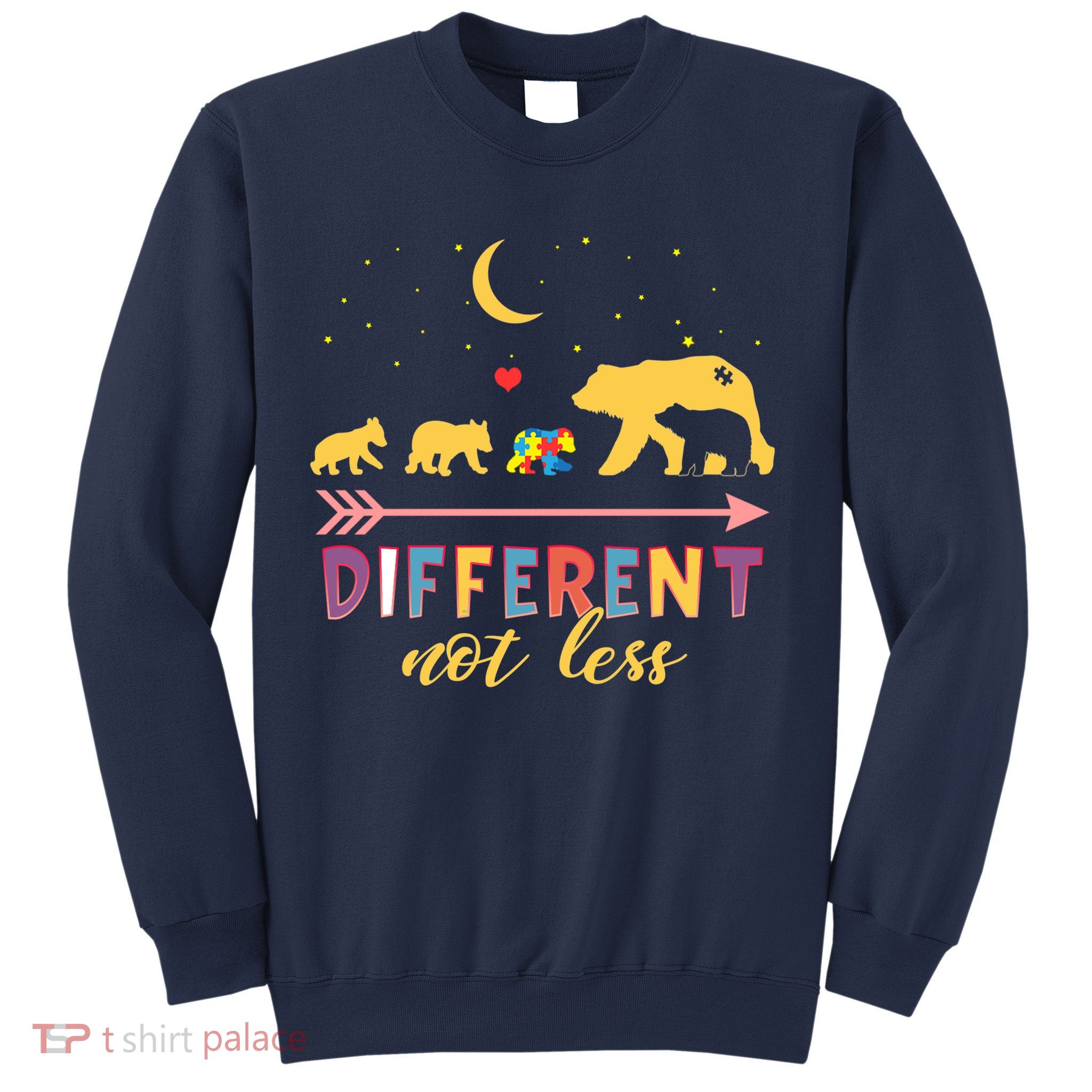 Mama Bear Different Not Less Autism Awareness Sweatshirt