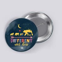 Mama Bear Different Not Less Autism Awareness Button