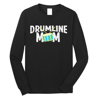 Marching Band Drums Drumline Mom Long Sleeve Shirt