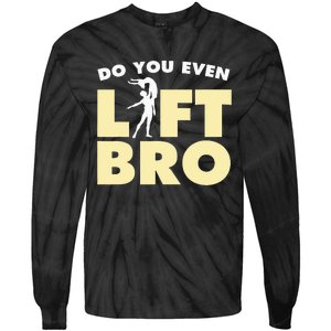 Male Ballet Do You Even Lift Bro Funny Dancing Tie-Dye Long Sleeve Shirt