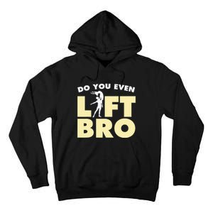 Male Ballet Do You Even Lift Bro Funny Dancing Tall Hoodie