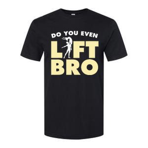 Male Ballet Do You Even Lift Bro Funny Dancing Softstyle CVC T-Shirt