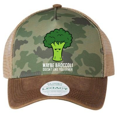 Maybe Broccoli DoesnT Like You Either Vegetable Brokkoli Legacy Tie Dye Trucker Hat