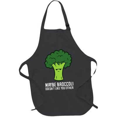 Maybe Broccoli DoesnT Like You Either Vegetable Brokkoli Apron