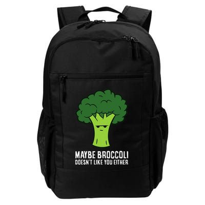 Maybe Broccoli DoesnT Like You Either Vegetable Brokkoli Backpack