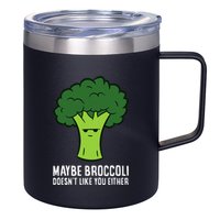 Maybe Broccoli DoesnT Like You Either Vegetable Brokkoli 12oz Stainless Steel Coffee Mug