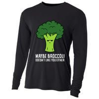 Maybe Broccoli DoesnT Like You Either Vegetable Brokkoli Cooling Performance Long Sleeve Crew