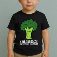 Maybe Broccoli DoesnT Like You Either Vegetable Brokkoli Toddler T-Shirt