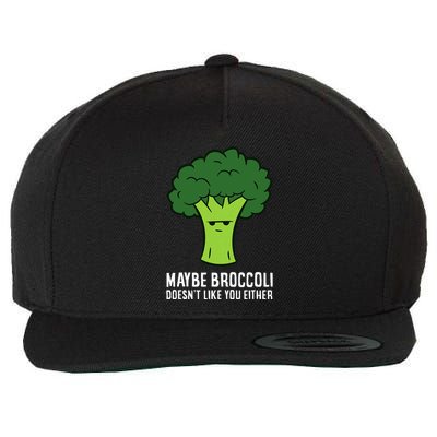 Maybe Broccoli DoesnT Like You Either Vegetable Brokkoli Wool Snapback Cap
