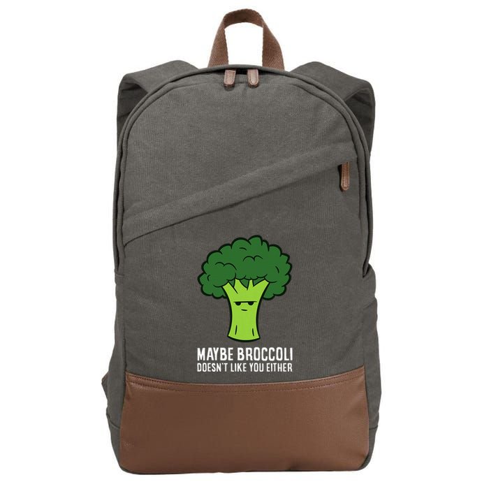 Maybe Broccoli DoesnT Like You Either Vegetable Brokkoli Cotton Canvas Backpack