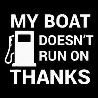 My Boat Does Not Run on Thanks Gas Money Bucket Hat