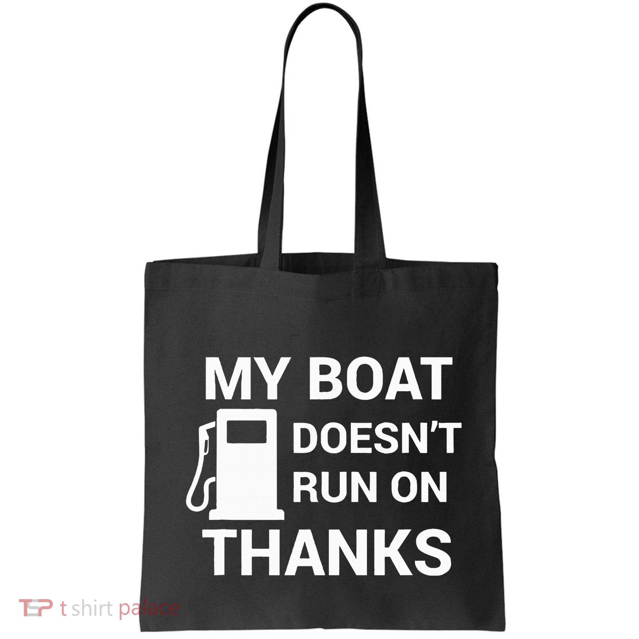 My Boat Does Not Run on Thanks Gas Money Bag