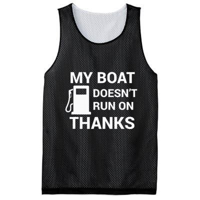 My Boat Does Not Run on Thanks Gas Money Mesh Reversible Basketball Jersey Tank