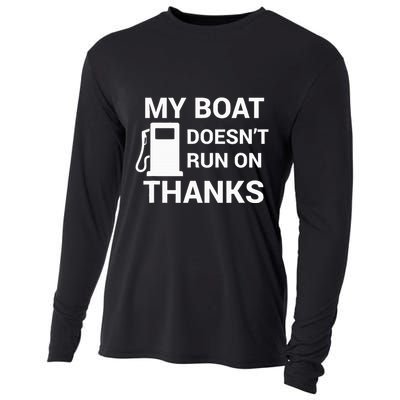 My Boat Does Not Run on Thanks Gas Money Cooling Performance Long Sleeve Crew