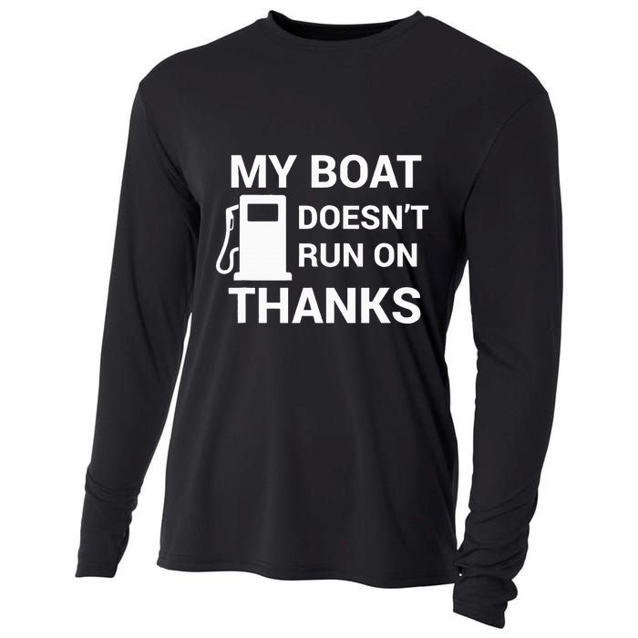 My Boat Does Not Run on Thanks Gas Money Cooling Performance Long Sleeve Crew