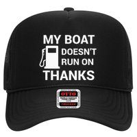 My Boat Does Not Run on Thanks Gas Money Trucker Hat