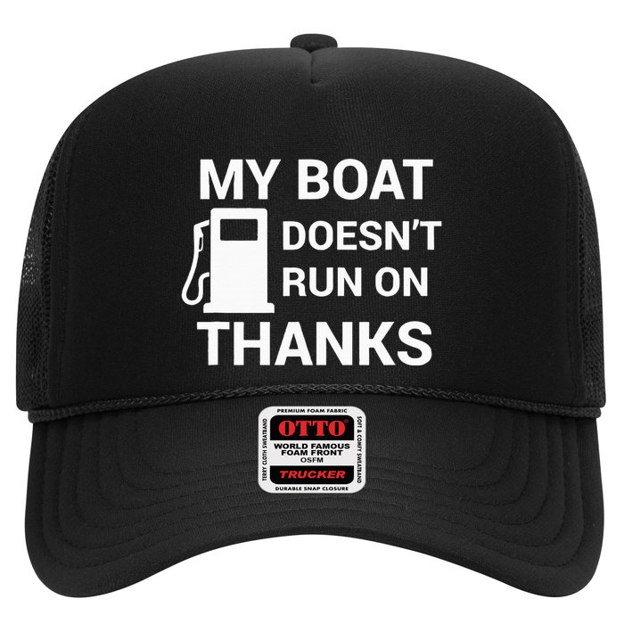 My Boat Does Not Run on Thanks Gas Money Trucker Hat