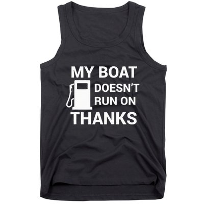 My Boat Does Not Run on Thanks Gas Money Tank Top