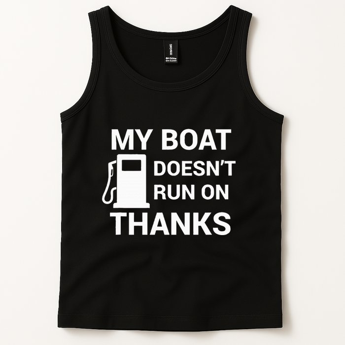 My Boat Does Not Run on Thanks Gas Money Tank Top