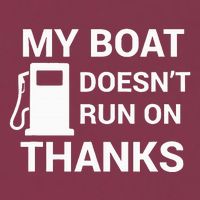 My Boat Does Not Run on Thanks Gas Money 16oz Travel Tumbler