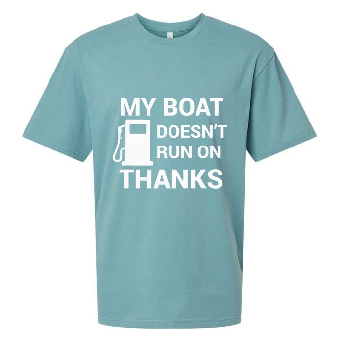 My Boat Does Not Run on Thanks Gas Money Sueded Cloud Jersey T-Shirt