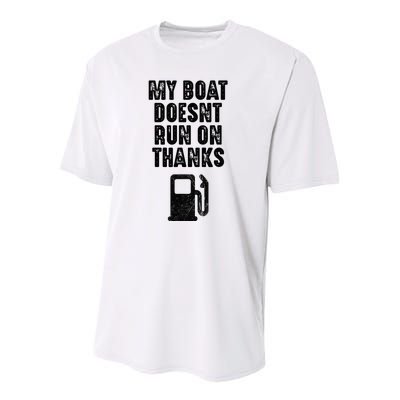 My Boat Doesn't Run On Thanks Boating Gifts for Boat Owners Youth Performance Sprint T-Shirt