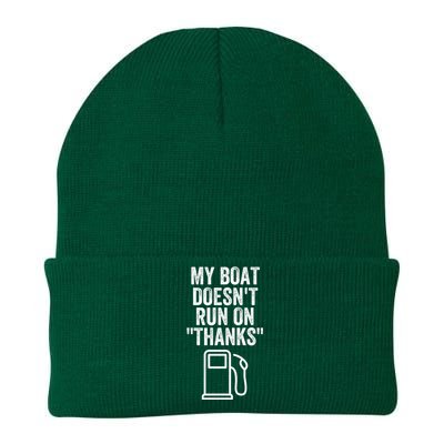 My Boat Doesnt Run On Thanks Funny Boat Owner Funny Boating Boat Gas Money Knit Cap Winter Beanie