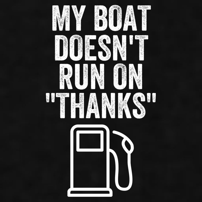 My Boat Doesnt Run On Thanks Funny Boat Owner Funny Boating Boat Gas Money Ladies PosiCharge Tri-Blend Wicking Tank