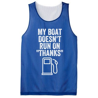 My Boat Doesnt Run On Thanks Funny Boat Owner Funny Boating Boat Gas Money Mesh Reversible Basketball Jersey Tank