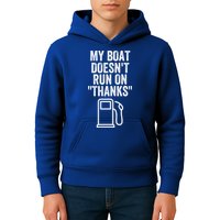 My Boat Doesnt Run On Thanks Funny Boat Owner Funny Boating Boat Gas Money Kids Hoodie