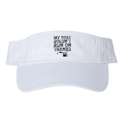 My Boat Doesn't Run On Thanks Boating Gifts For Boat Owners Valucap Bio-Washed Visor