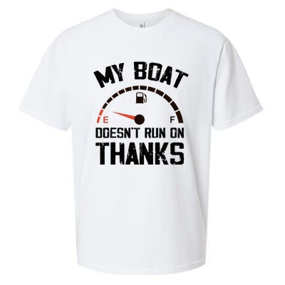 My Boat Doesn't Run On Thanks Funny Boating for Boat Owners Sueded Cloud Jersey T-Shirt