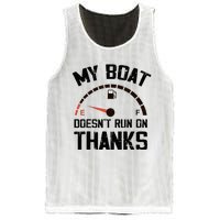 My Boat Doesn't Run On Thanks Funny Boating for Boat Owners Mesh Reversible Basketball Jersey Tank