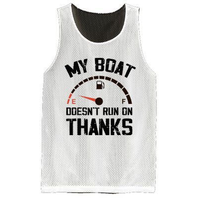 My Boat Doesn't Run On Thanks Funny Boating for Boat Owners Mesh Reversible Basketball Jersey Tank