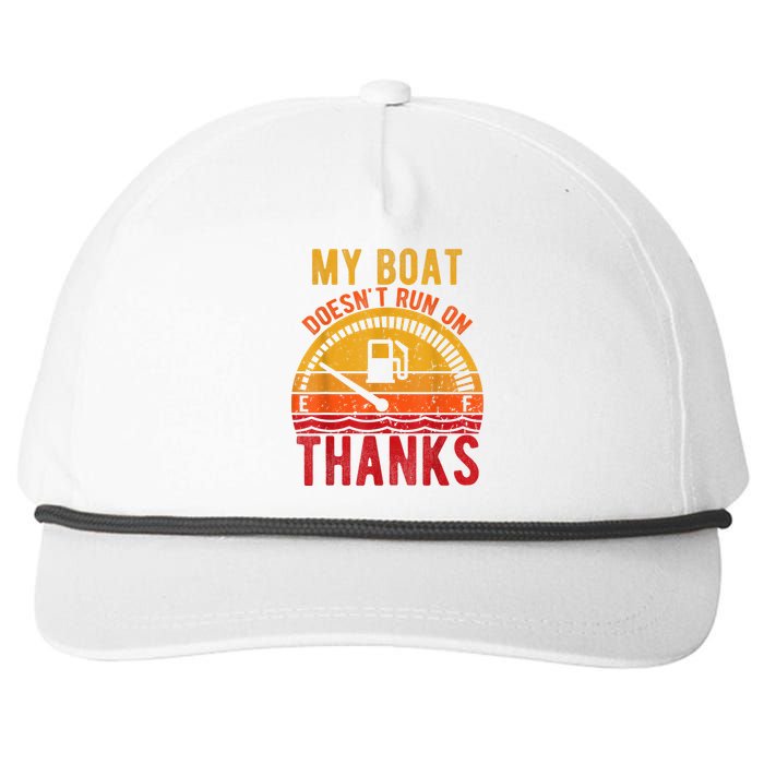 My Boat Doesnt Run On Thanks Snapback Five-Panel Rope Hat