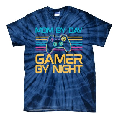 Mom By Day Gamer By Night Video Games Lover Gamer Mom Tie-Dye T-Shirt