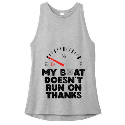 My Boat Doesn't Run On Thanks Funny Quote For Boat Owners Ladies PosiCharge Tri-Blend Wicking Tank
