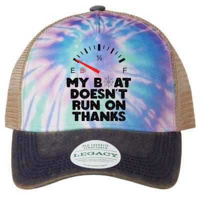 My Boat Doesn't Run On Thanks Funny Quote For Boat Owners Legacy Tie Dye Trucker Hat