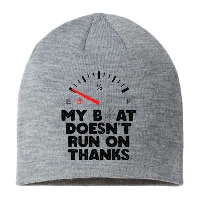 My Boat Doesn't Run On Thanks Funny Quote For Boat Owners Sustainable Beanie