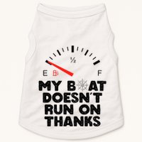 My Boat Doesn't Run On Thanks Funny Quote For Boat Owners Doggie Tank