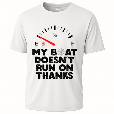 My Boat Doesn't Run On Thanks Funny Quote For Boat Owners Performance Shirt