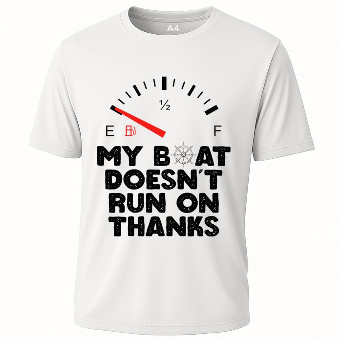 My Boat Doesn't Run On Thanks Funny Quote For Boat Owners Performance Shirt