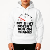 My Boat Doesn't Run On Thanks Funny Quote For Boat Owners Hoodie