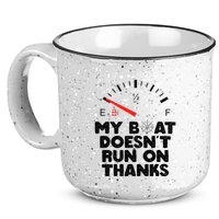 My Boat Doesn't Run On Thanks Funny Quote For Boat Owners 15oz Campfire Ceramic Mug