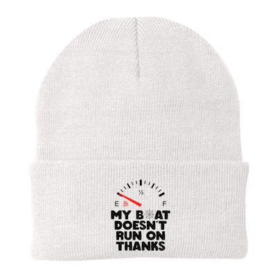 My Boat Doesn't Run On Thanks Funny Quote For Boat Owners Beanie