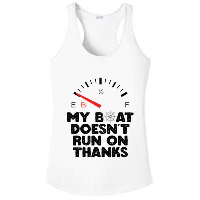 My Boat Doesn't Run On Thanks Funny Quote For Boat Owners Ladies PosiCharge Competitor Racerback Tank