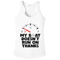 My Boat Doesn't Run On Thanks Funny Quote For Boat Owners Ladies PosiCharge Competitor Racerback Tank