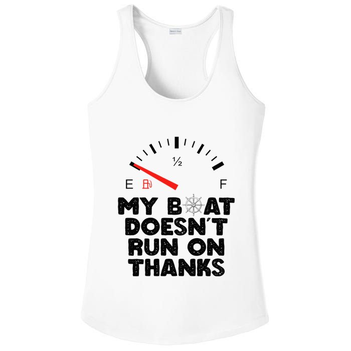 My Boat Doesn't Run On Thanks Funny Quote For Boat Owners Ladies PosiCharge Competitor Racerback Tank