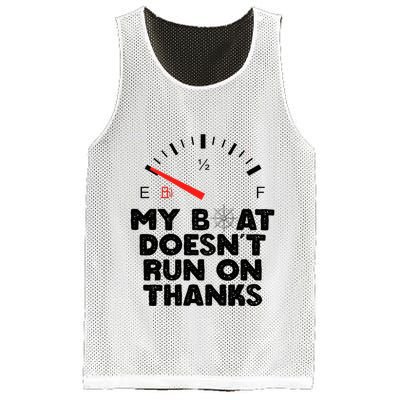 My Boat Doesn't Run On Thanks Funny Quote For Boat Owners Mesh Reversible Basketball Jersey Tank