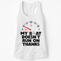 My Boat Doesn't Run On Thanks Funny Quote For Boat Owners Womens Tank Top